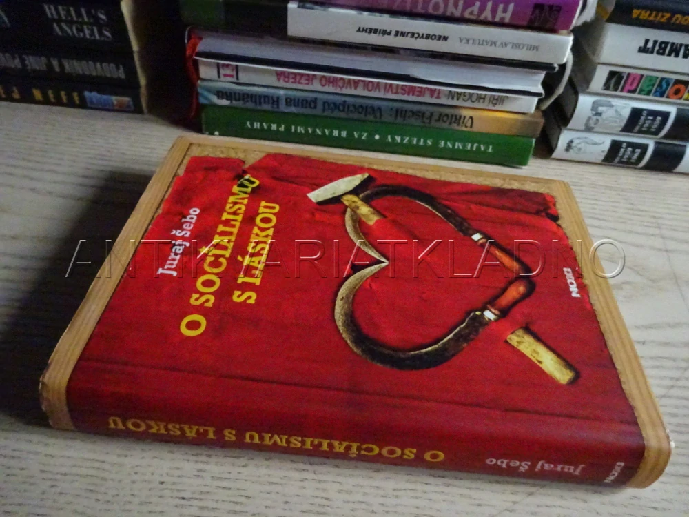 O SOCIALISMU S LÁSKOU, JURAJ ŠEBO, **an