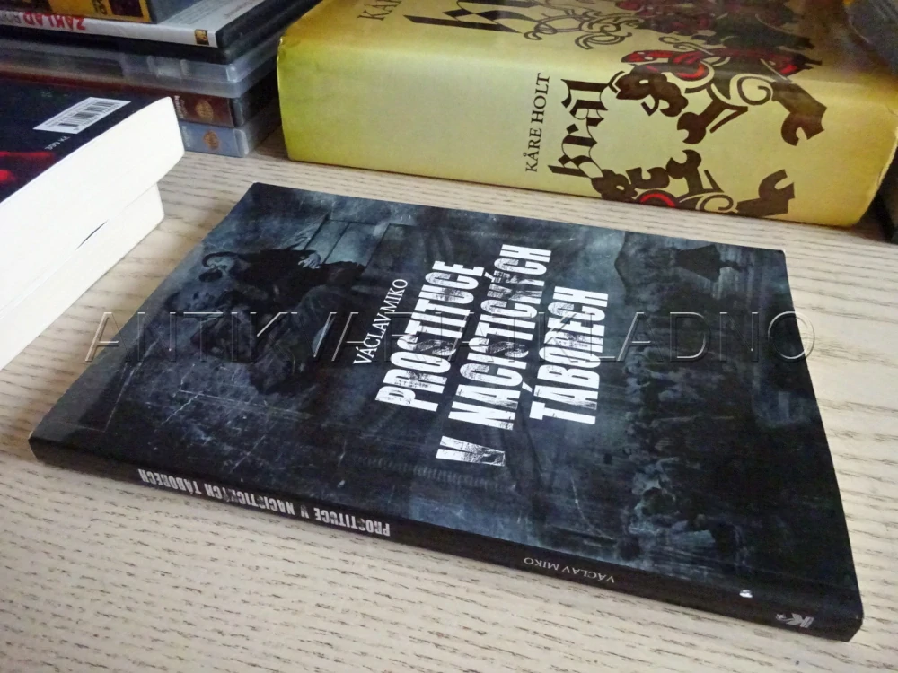 PROSTITUCE V NACISTICKÝCH TÁBORECH, VÁCLAV MIKO, **an