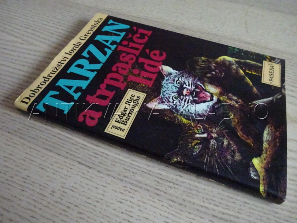 TARZAN A TRPASLIČÍ LIDÉ, DOBRODRUŽSTVÍ LORDA GREYSTOKA, EDGAR RICE BURROUGHS, **an