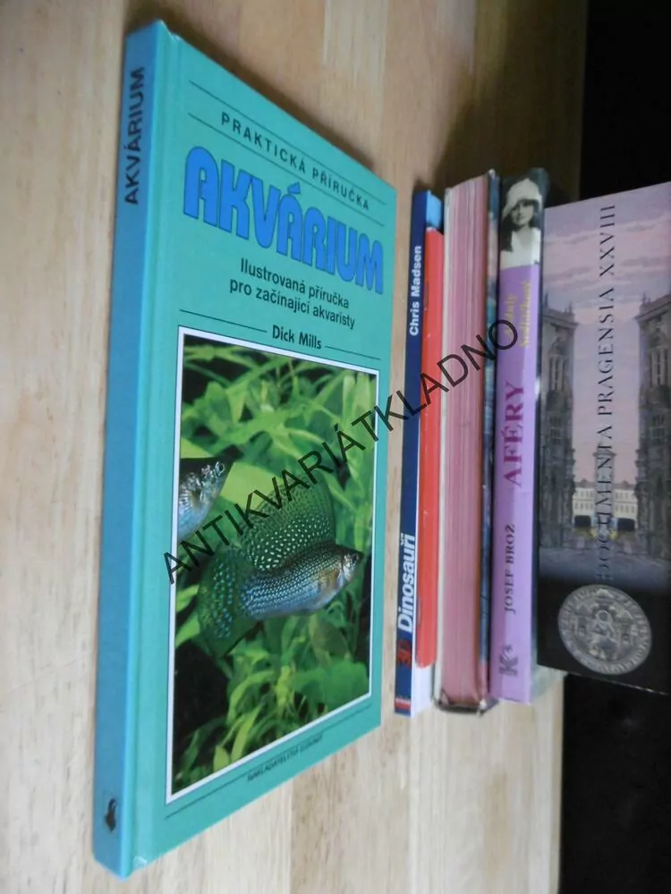 AKVÁRIUM, ILUSTROVANÁ PŘÍRUČKA PRO ZAČÍNAJÍCÍ AKVARISTY, DICK MILLS, **an