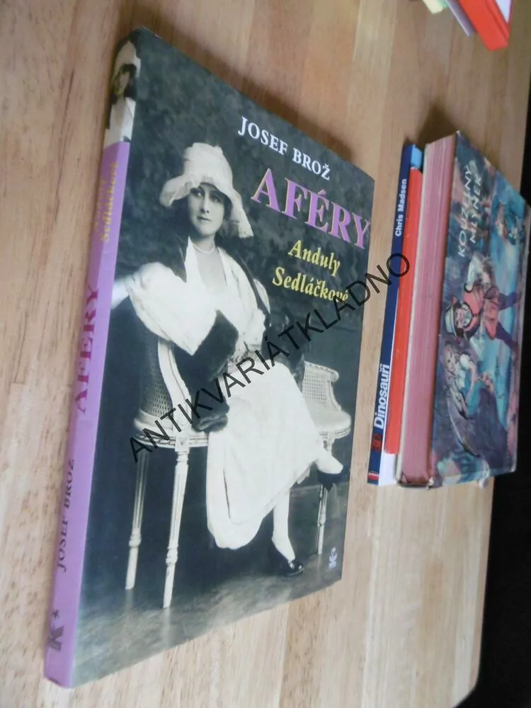 AFÉRY ANDULY SEDLÁČKOVÁ, JOSEF BROŽ