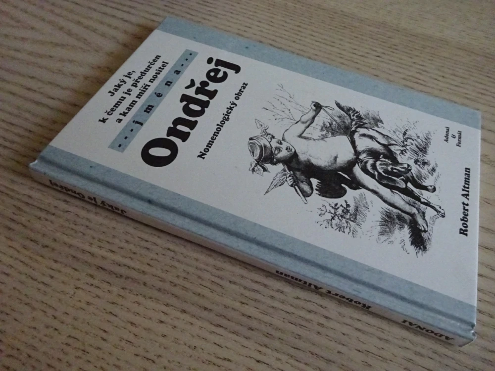 JAKÝ JE, K ČEMU JE PŘEDURČEN A KAM MÍŘÍ NOSITEL JMÉNA ONDŘEJ, NOMENOLOGICKÝ OBRAZ, ROBERT ALTMAN, **an