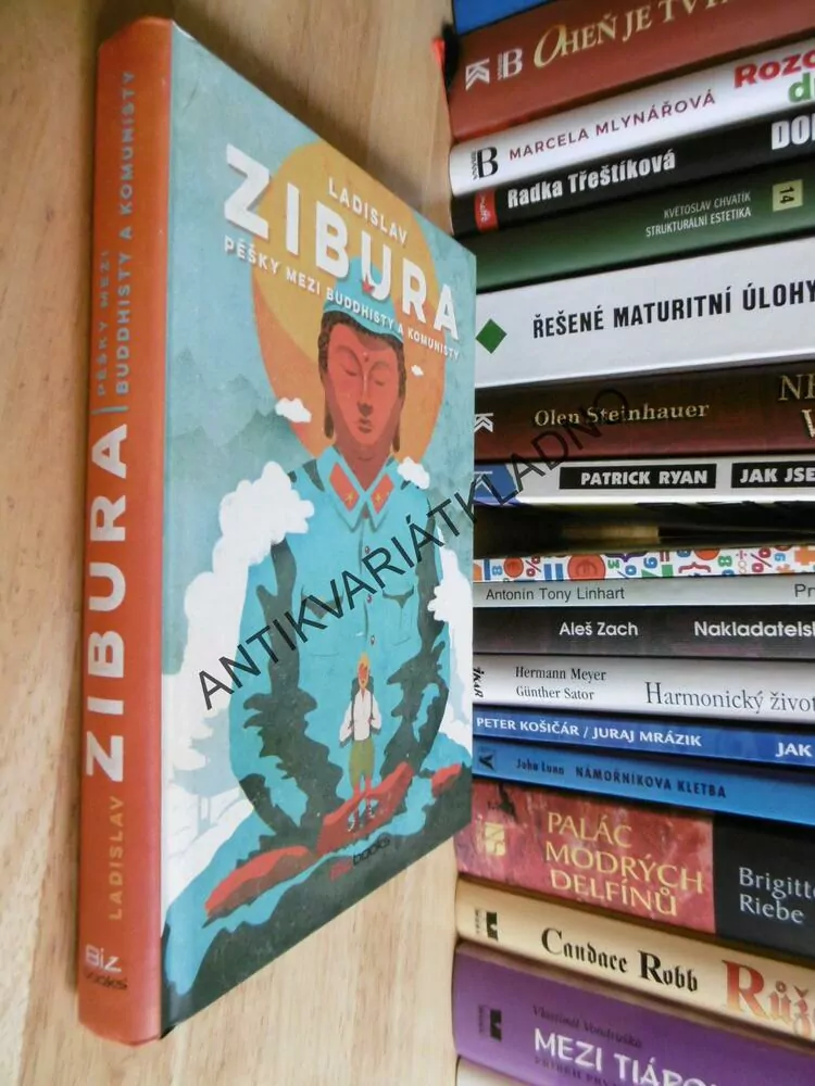PĚŠKY MEZI BUDDHISTY A KOMUNISTY, LADISLAV ZIBURA, **an