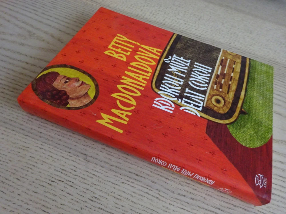 KDOKOLI MŮŽE DĚLAT COKOLI, BETTY MACDONALDOVÁ, **an