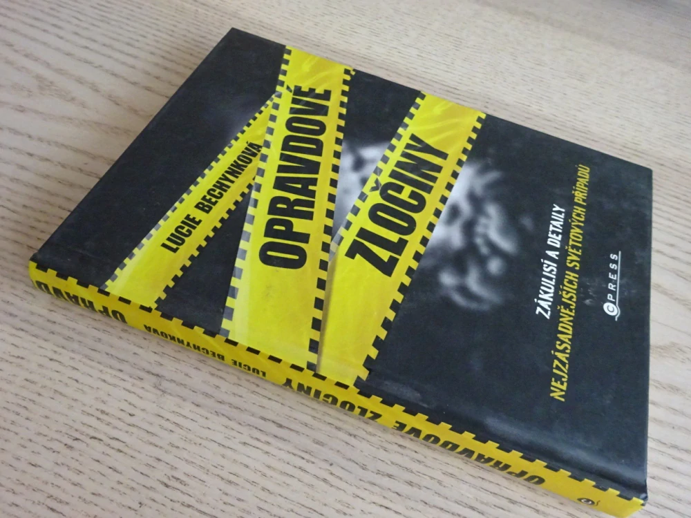 OPRAVDOVÉ ZLOČINY, LUCIE BECHYNKOVÁ, **an