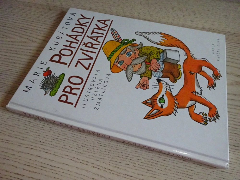 POHÁDKY PRO ZVÍŘÁTKA, MARIE KUBÁTOVÁ, HELENA ZMATLÍKOVÁ, **an