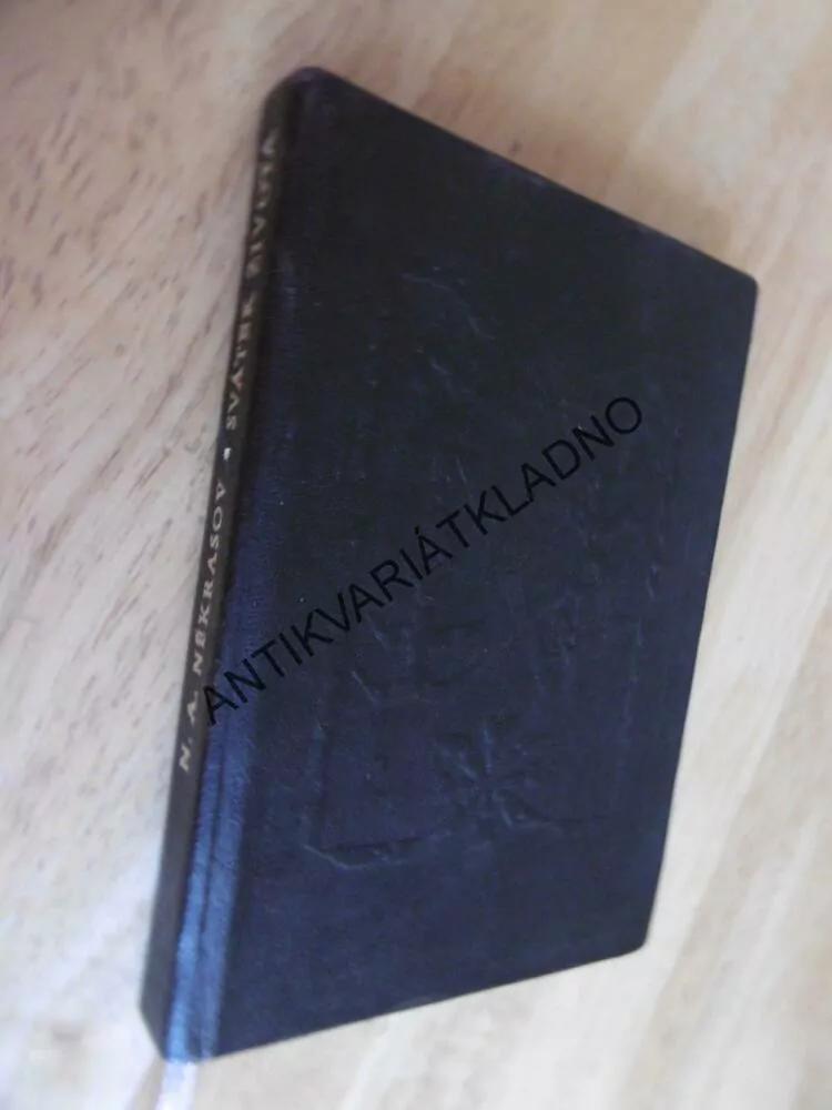 SVÁTEK ŽIVOTA, NIKOLAJ A. NĚKRASOV,, **an