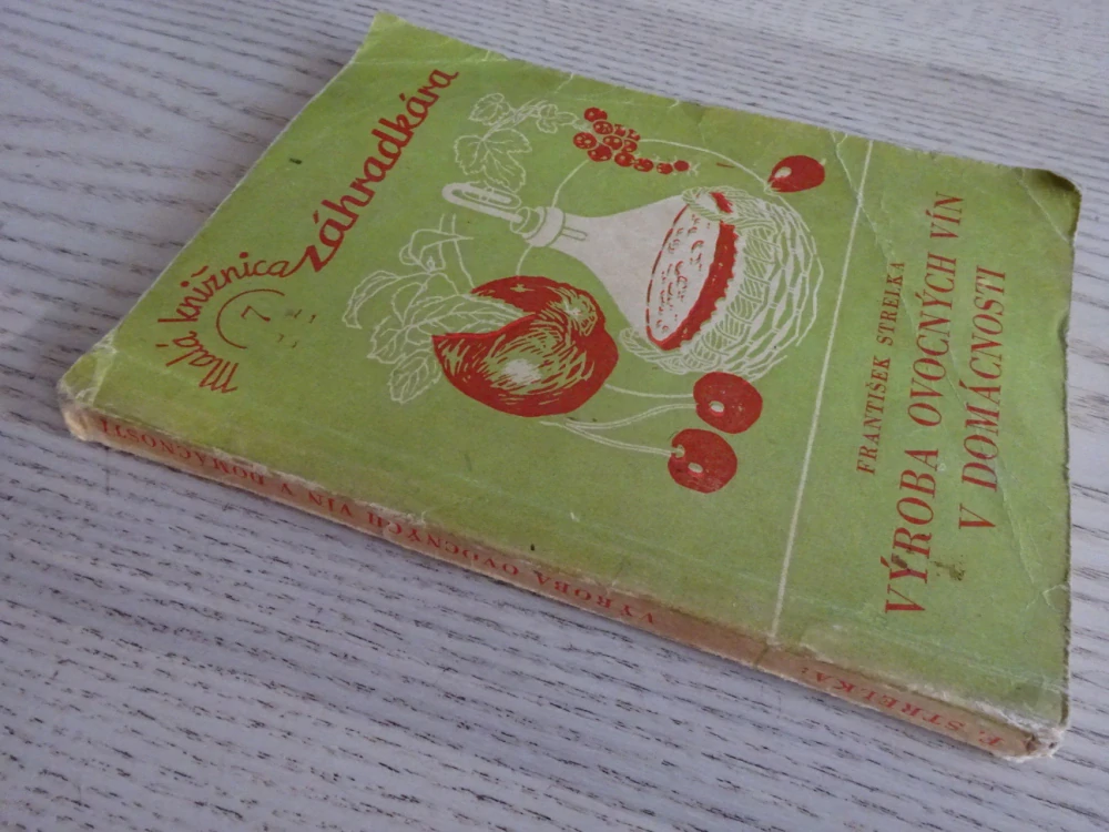 VÝROBA OVOCNÝCH VÍN V DOMÁCNOSTI, FRANTIŠEK STRELKA, **an