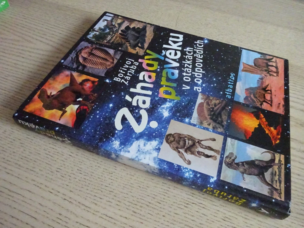 ZÁHADY PRAVĚKU V OTÁZKÁCH A ODPOVĚDÍCH, BOŘIVOJ ZÁRUBA, **an