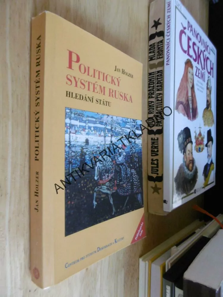 POLITICKÝ SYSTÉM RUSKA, HLEDÁNÍ STÁTU, JAN HOLZER,