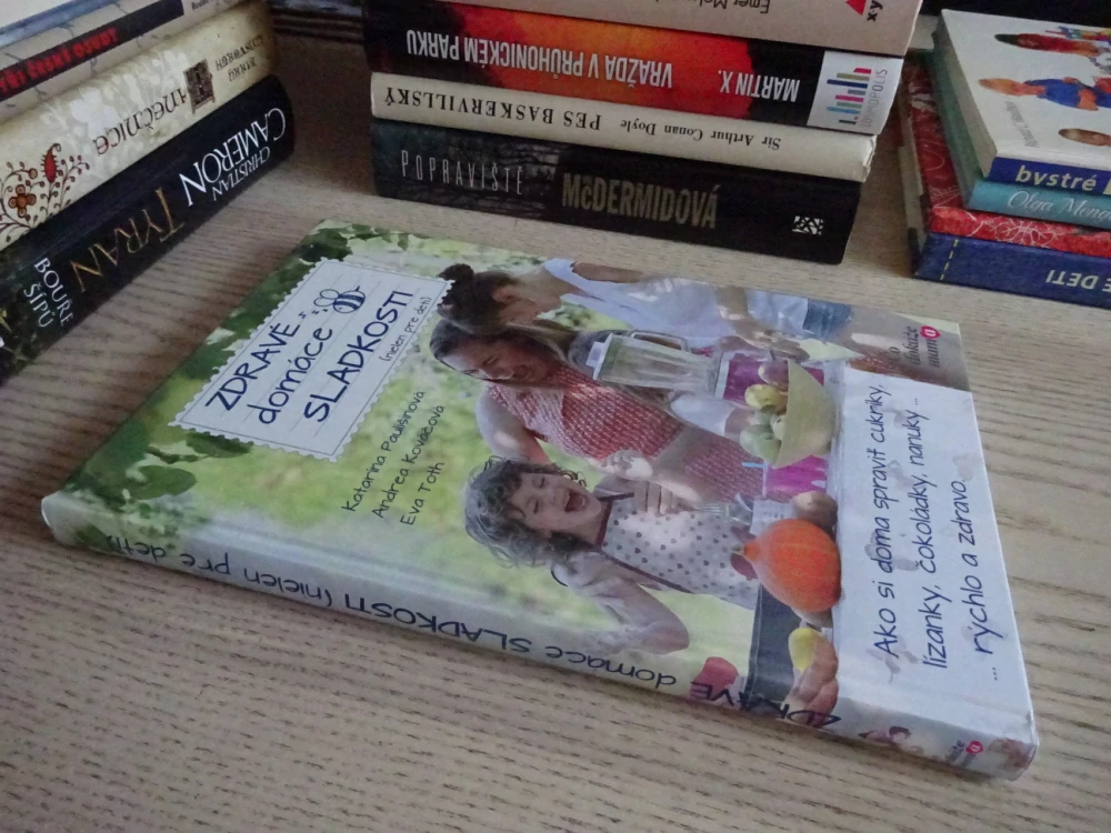 ZDRAVÉ DOMÁCÍ SLADKOSTI (NEJEN PRO DĚTI), TOTH, PAULÍŠINOVÁ, KOVÁČOVÁ, **an