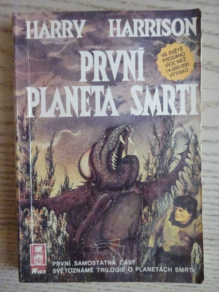PRVNÍ PLANETA SMRTI, DRUHÁ PLANETA SMRTI, TŘETÍ PLANETA SMRTI, HARRY HARRISON, **an
