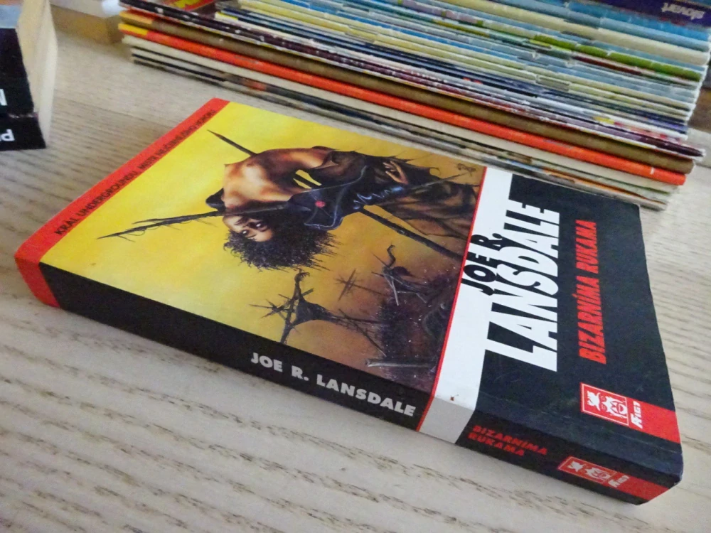 BIZARNÍMA RUKAMA, JOE R. LANDSDALE, **an