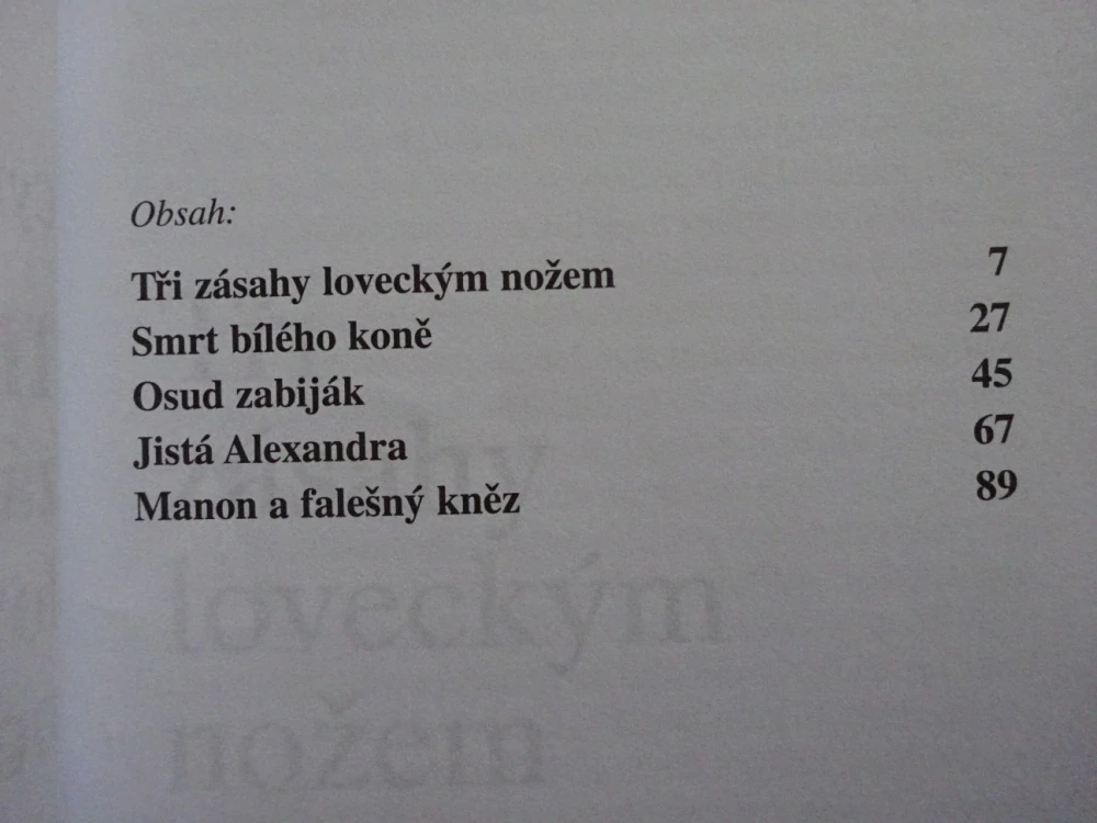 STALO SE!, 5X KRIMI, TŘI ZÁSAHY LOVECKÝM NOŽEM, **an