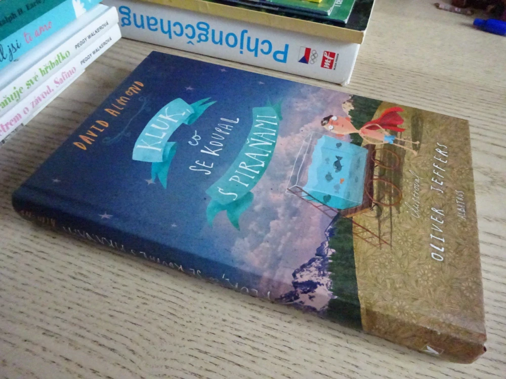 KLUK, CO SE KOUPAL S PIRAŇAMI, DAVID ALMOND, **an