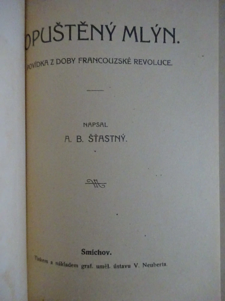 OPUŠTĚNÝ MLÝN