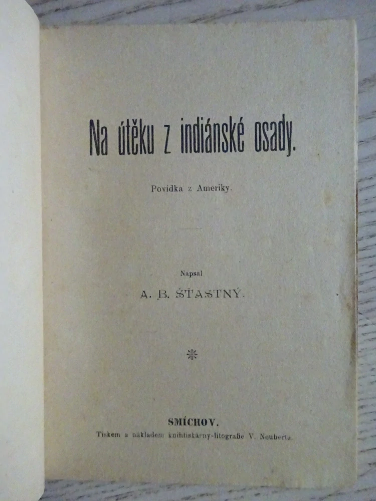 NA ÚTĚKU Z INDIÁNSKÉ OSADY