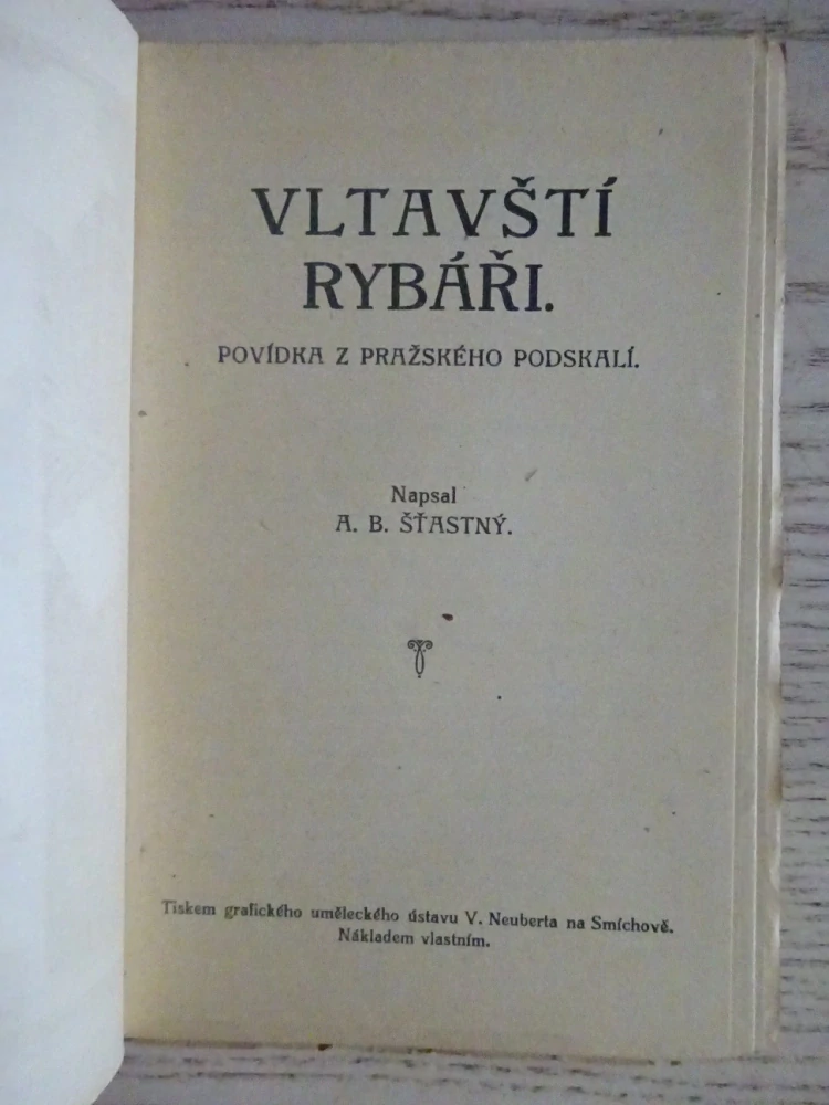 VLTAVŠTÍ RYBÁŘI, VLTAVA