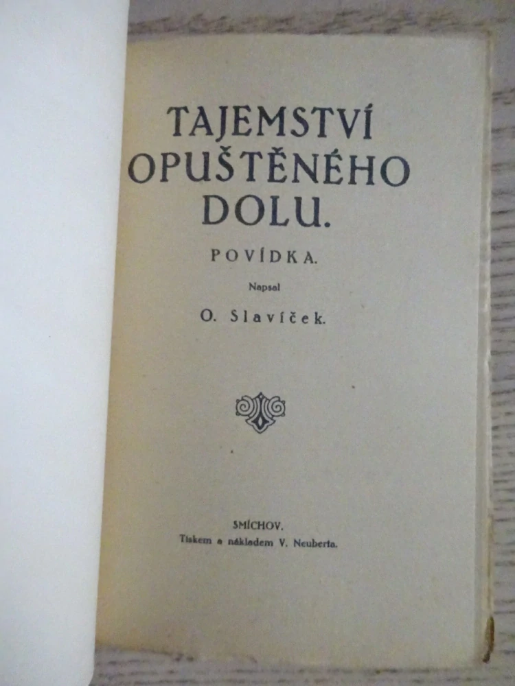 TAJEMSTVÍ OPUŠTĚNÉHO DOLU