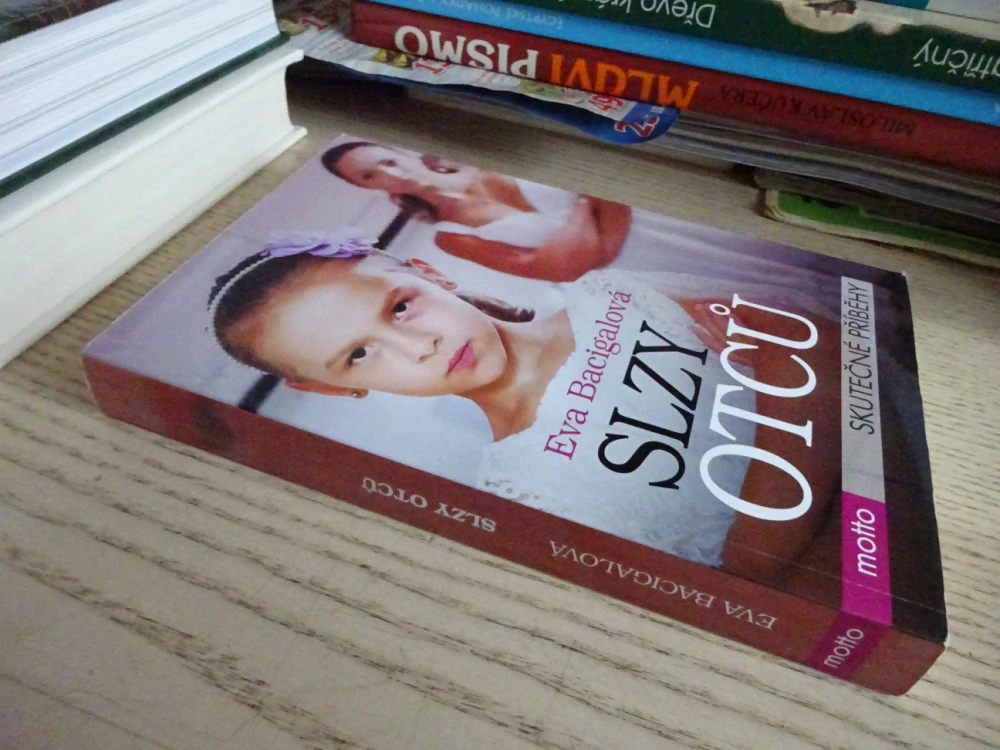 SLZY OTCŮ, EVA BACIGALOVÁ, **an