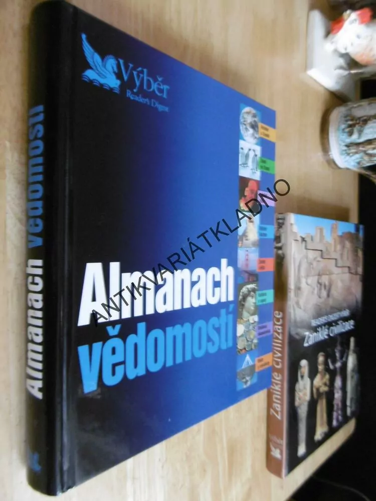 ALMANACH VĚDOMOSTÍ, VESMÍR, ZEMĚ, ŽIVOT,DĚJINY, EKONOMIKA,VĚDA, **an