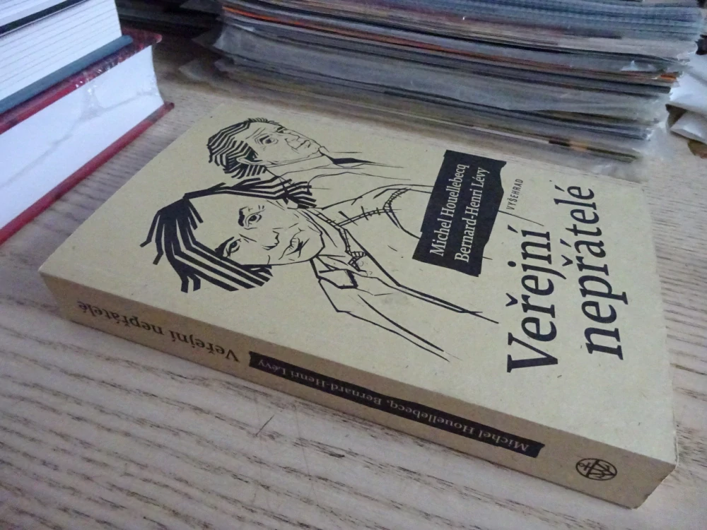 VEŘEJNÍ NEPŘÁTELÉ, MICHEL HOUELLEBECQ, BERNARD-HENRI LÉVY, **an