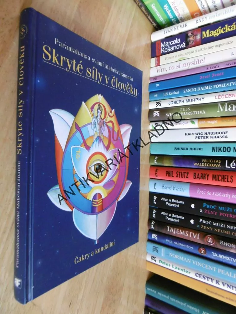 SKRYTÉ SÍLY V ČLOVĚKU, ČAKRY A KUNDALINI, 