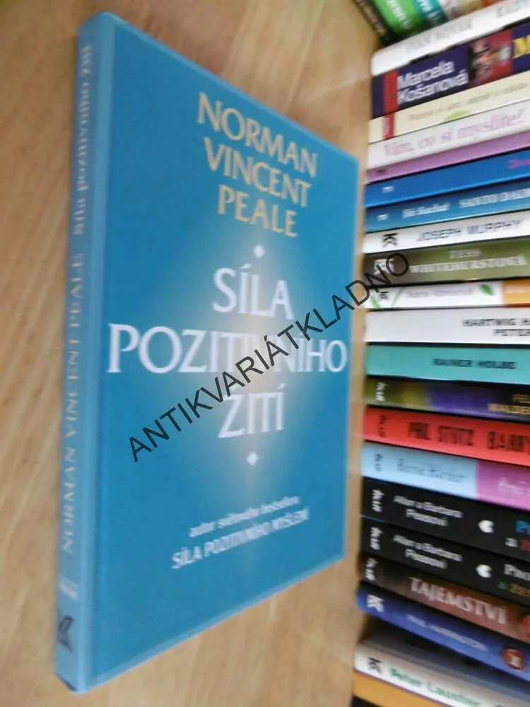SÍLA POZITIVNÍHO ŽITÍ, NORMAN VINCENT PEALE, **an