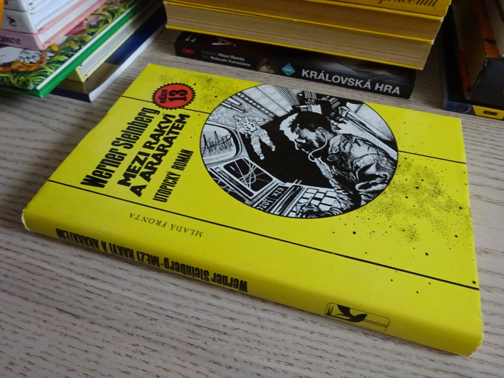 MEZI RAKVÍ A ARARATEM, WERNER STEINBERG, **an