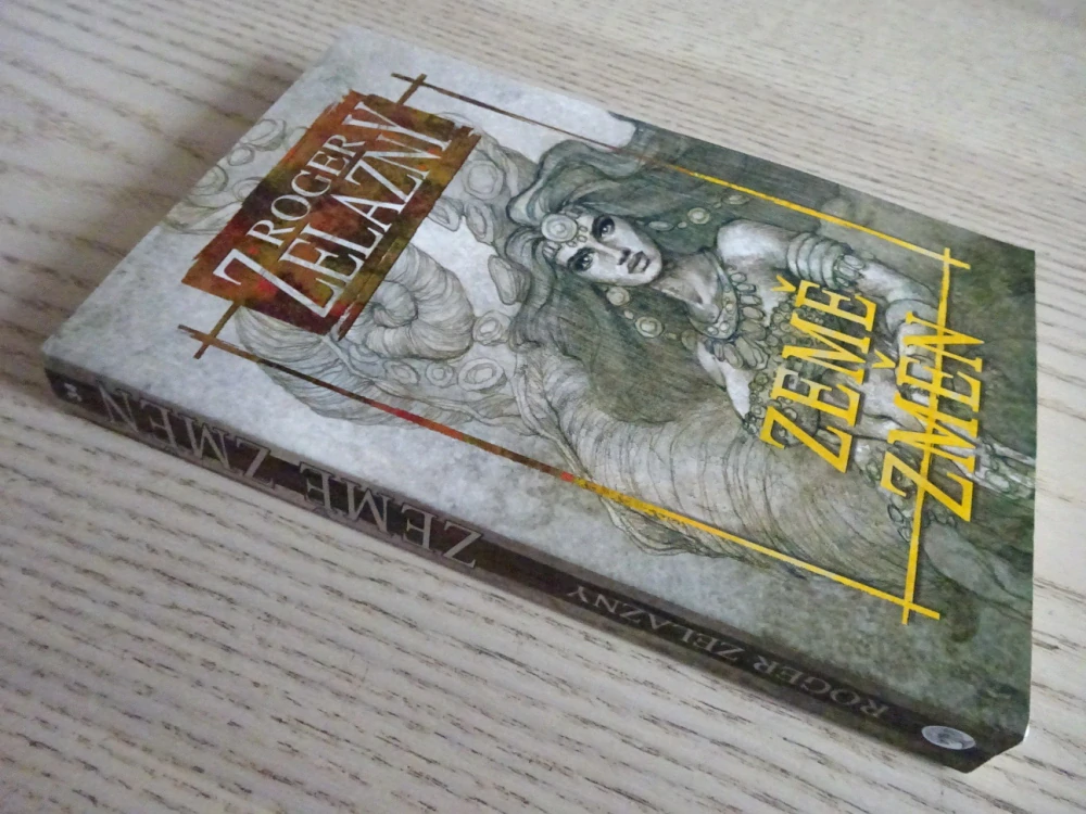 ZEMĚ ZMĚN, ROGER ZELAZNY, **an