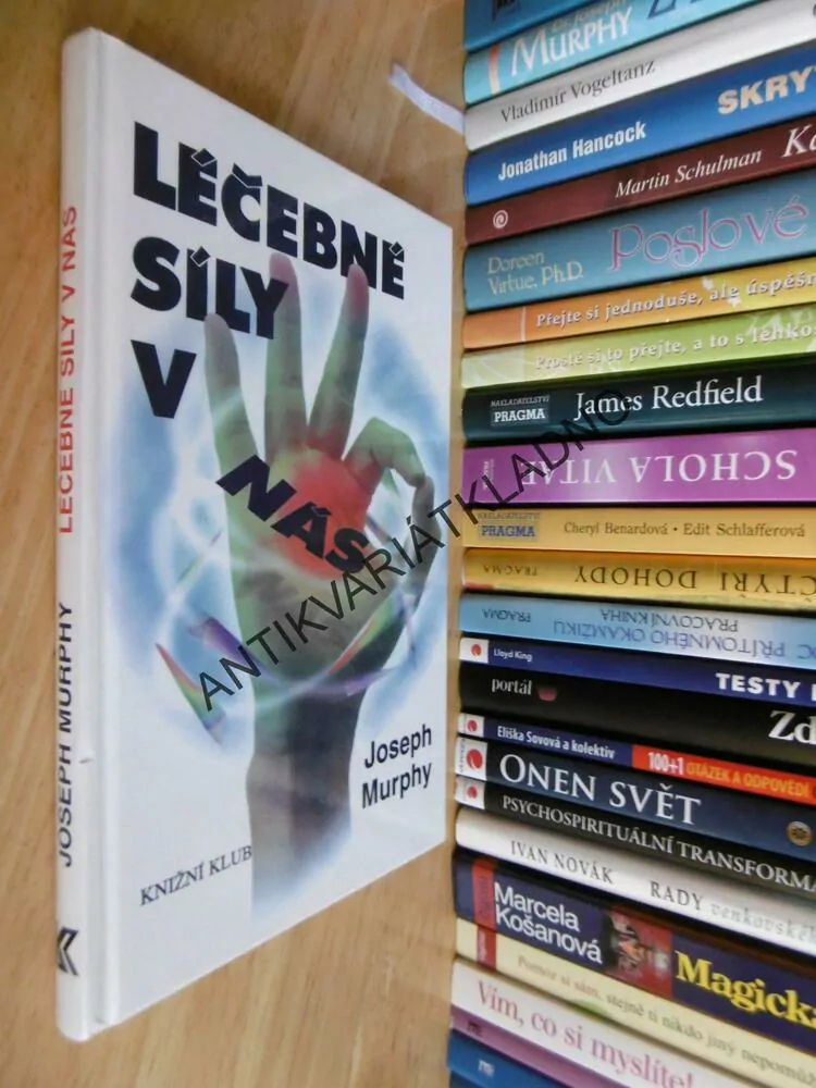 LÉČEBNÉ SÍLY V NÁS, JOSEPF MURPHY, **an