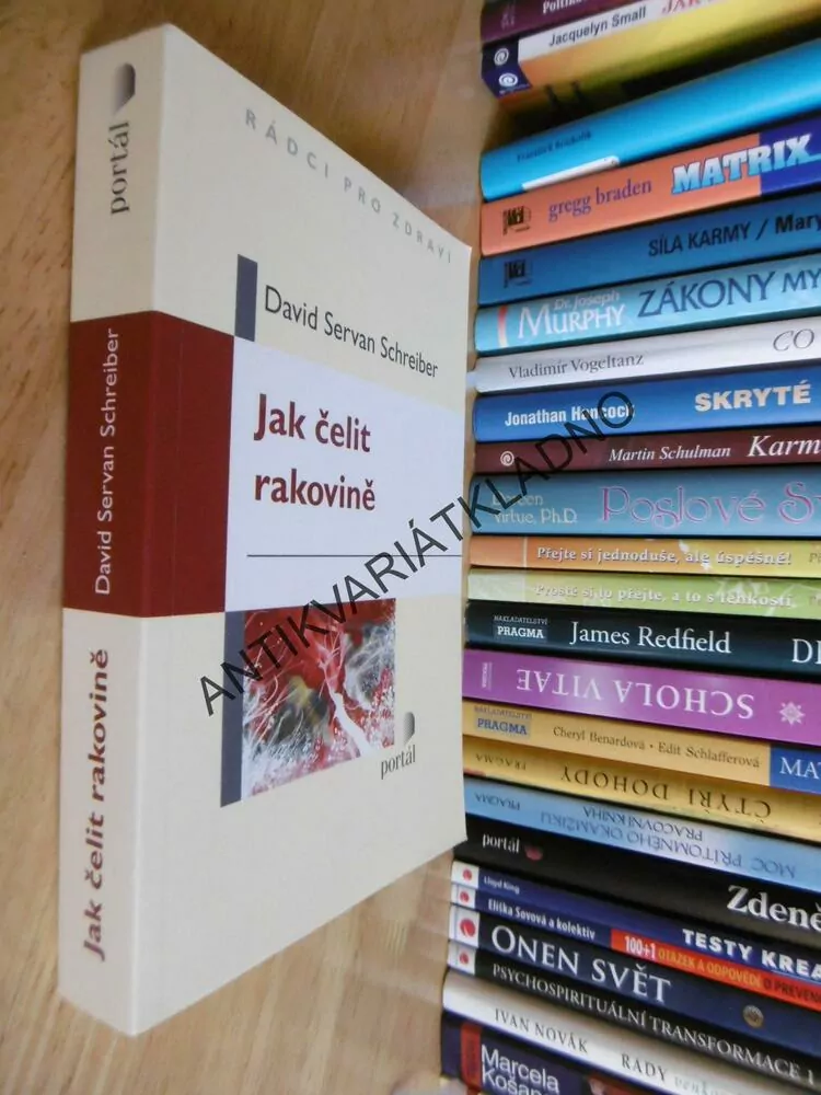 JAK ČELIT RAKOVINĚ, DAVID SERVAN SCHREIBER, 