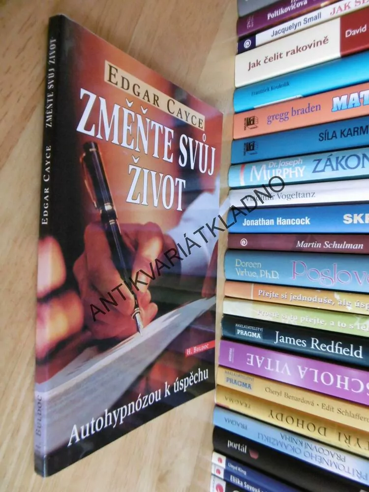 ZMĚŇTE SVŮJ ŽIVOT, AUTOHYPNOZOU K ÚSPĚCHU, EDGAR CAYCE