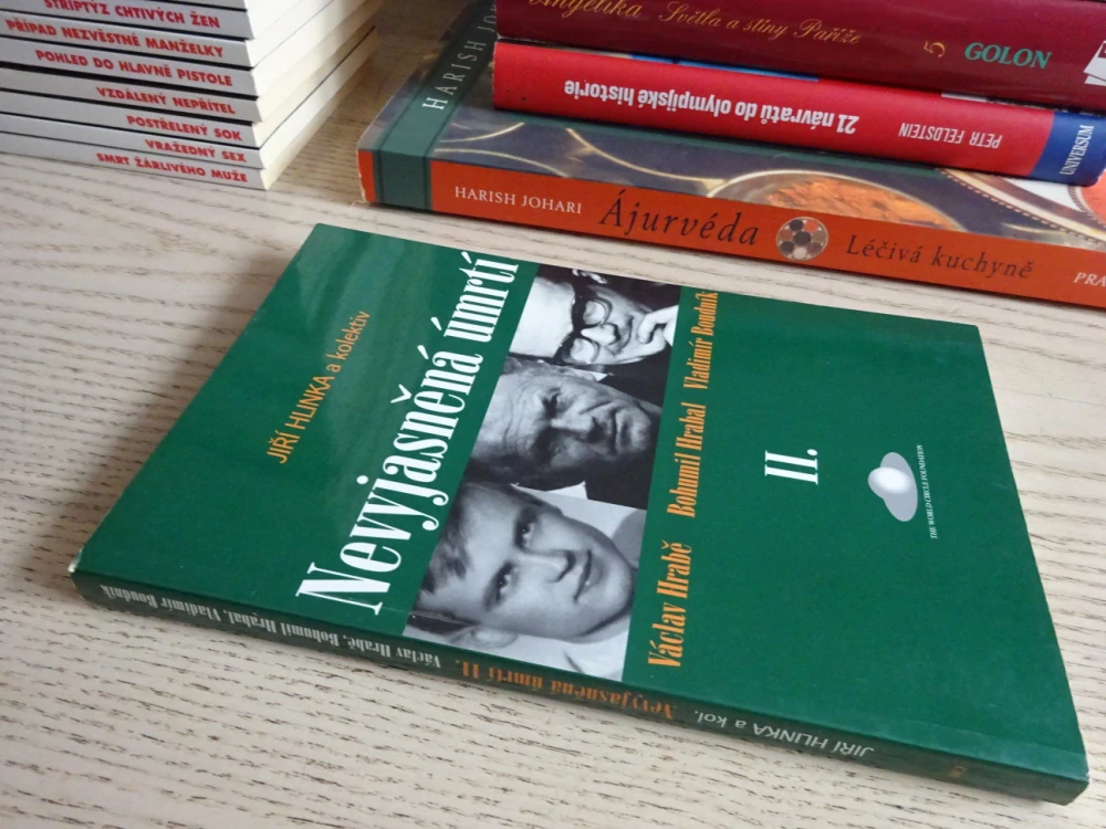 NEVYJASNĚNÁ ÚMRTÍ II., VÁCLAV HRABĚ, BOHUMIL HRABAL, VLADIMÍR BOUDNÍK, JIŘÍ HLINKA, **an