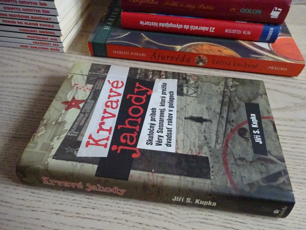 KRVAVÉ JAHODY, PŘÍBĚH ŽENY, KTERÁ PŘEŽILA GULAG, JIŘÍ S. KUPKA, **an
