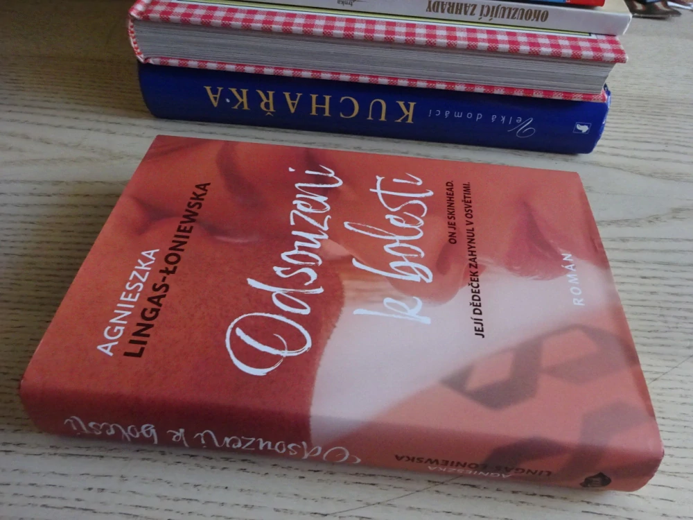 ODSOUZENI K BOLESTI, AGNIESZKA LINGAS-LONIEWSKA, **an