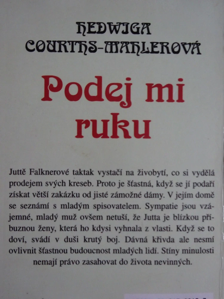 PODEJ MI RUKU, H. COURTHS-MAHLEROVÁ, **an