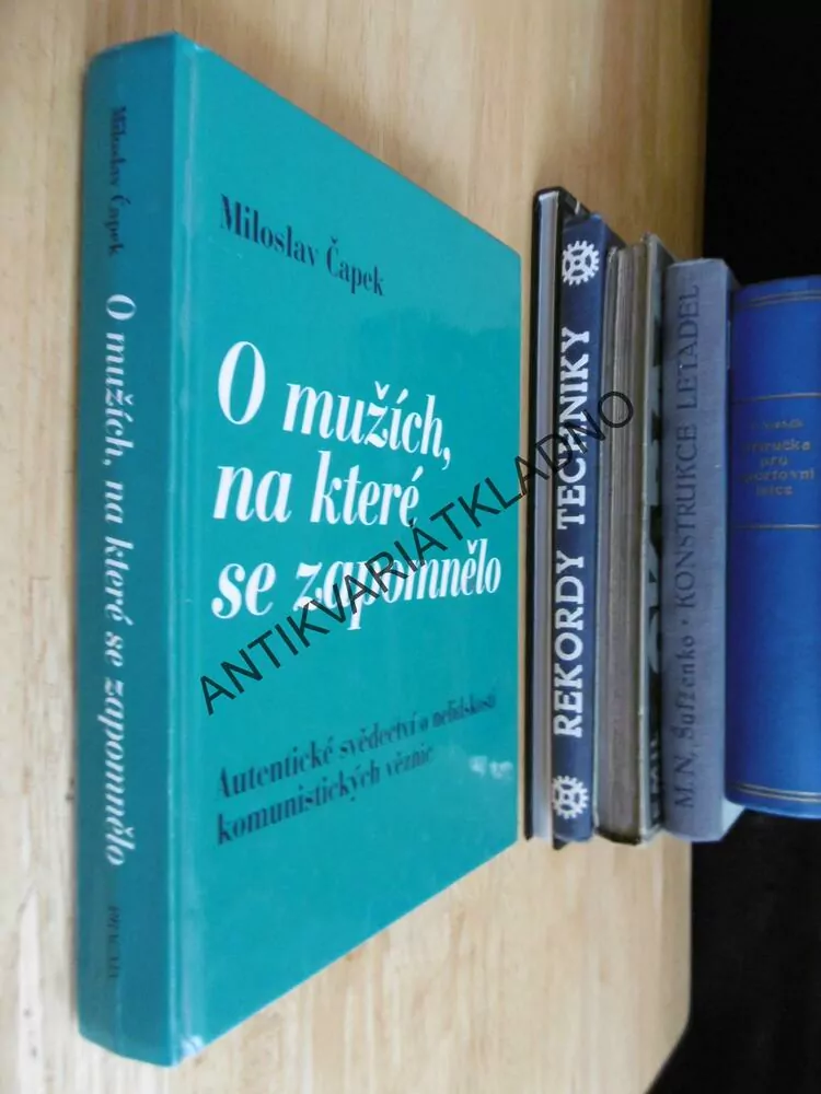 O MUŽÍCH NA KTERÉ SE ZAPOMNĚLO, MILOSLAV ČAPEK,