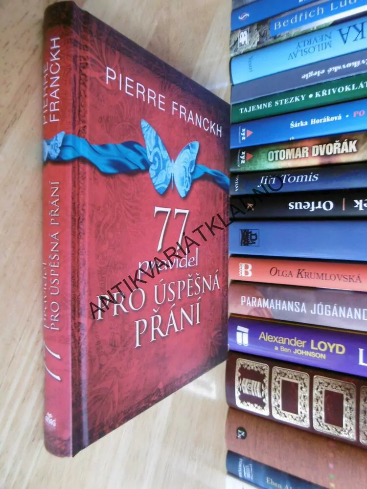 77 PRAVIDEL PRO ÚSPĚŠNÁ PŘÁNÍ, PIERRE FRANCKH