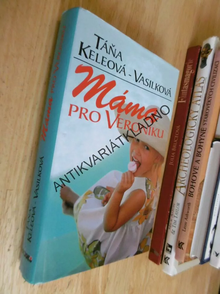MÁMA PRO VERONIKU, TÁŇA KELEOVÁ- VASILKOVÁ,