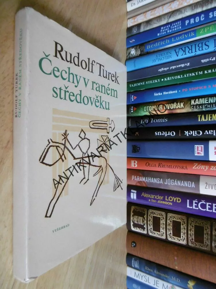 ČECHY V RANÉM STŘEDOVĚKU, RUDOLF TUREK,