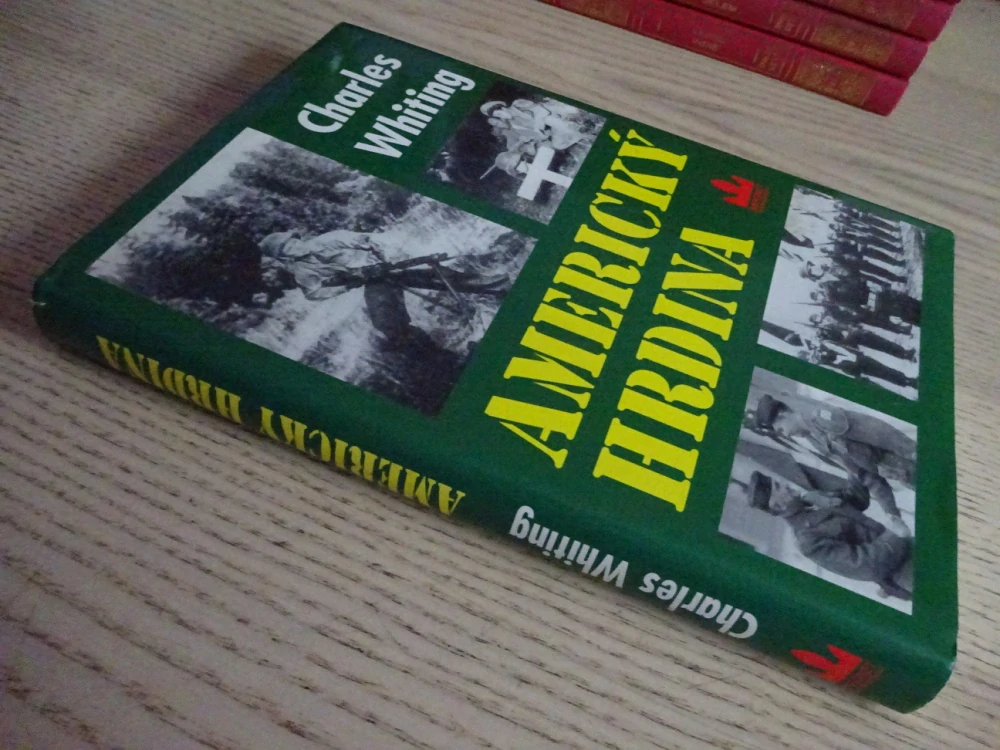 AMERICKÝ HRDINA, CHARLES WHITING, VÁLKA, **an