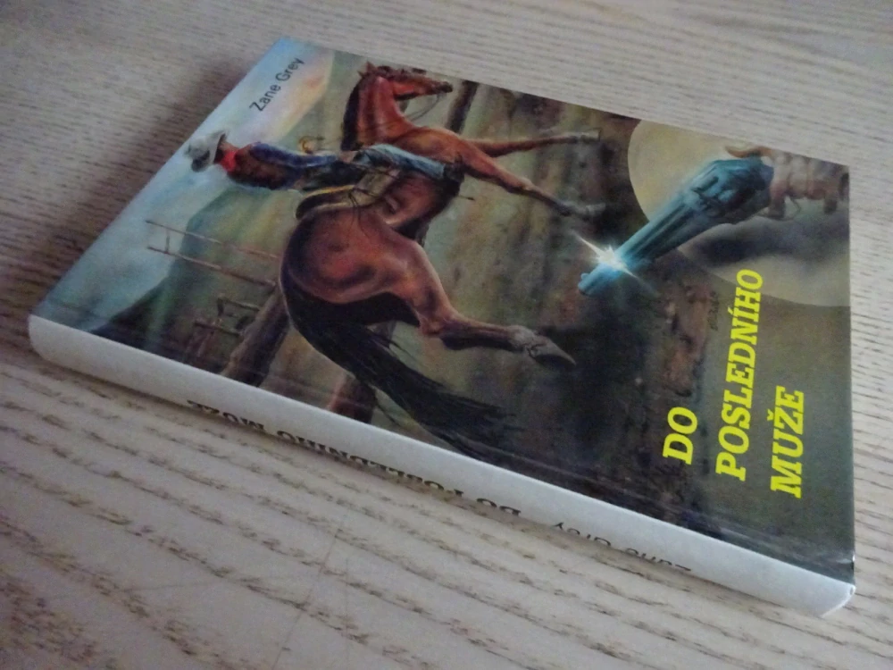 DO POSLEDNÍHO MUŽE, ZANE GREY, **an