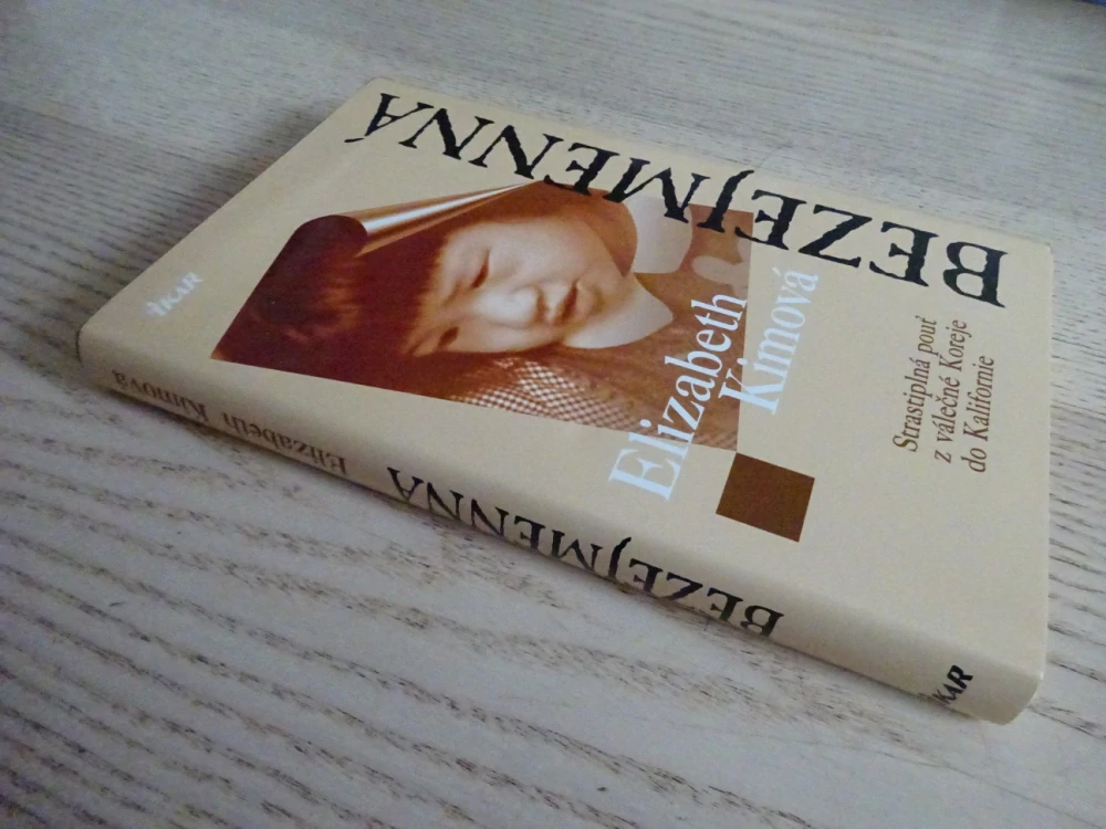 BEZEJMENNÁ, ELIZABETH KIMOVÁ, POUŤ Z KOREJE DO KALIFORNIE,  **an