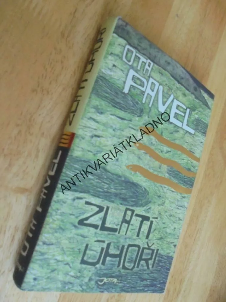 ZLATÍ ÚHOŘI, OTA PAVEL, **an