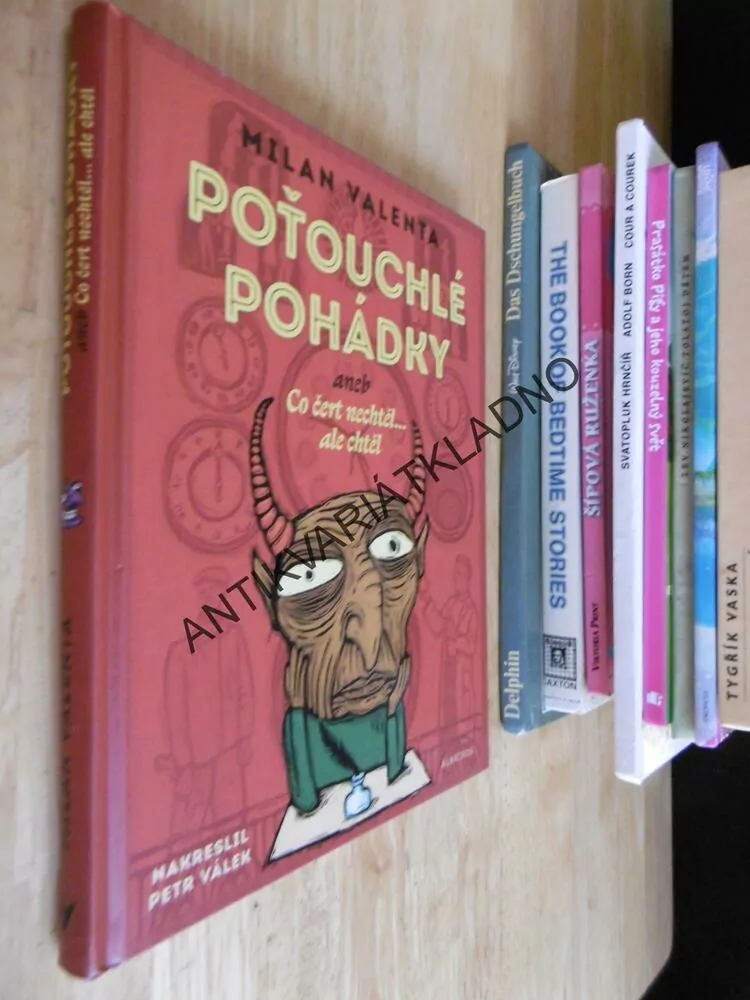 POŤOUCHLÉ POHÁDKY ANEB CO ČERT NECHTĚL,ALE CHTĚL, MILAN VALENTA, VÁLEK