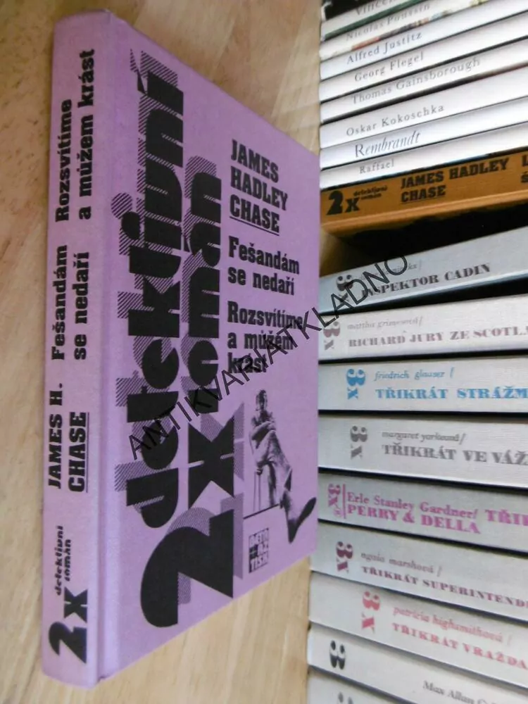 FEŠANDÁM SE NEDAŘÍ, ROZSVÍTÍME ..., JAMES HADLEY CHASE, **an