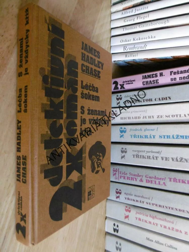 LÉČBA ŠOKEM, S ŽENAMI JE VŽDYCKY KŘÍŽ, JAMES HADLEY CHASE,m **an