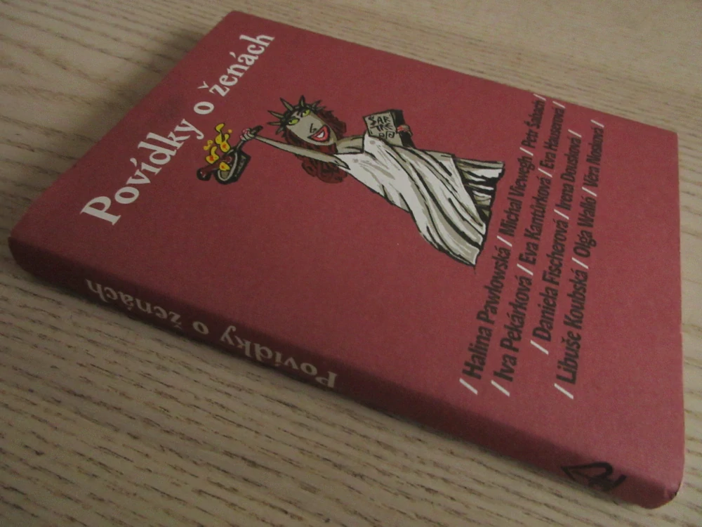 POVÍDKY O ŽENÁCH, HALINA PAWLOWSKÁ, MICHAL VIEWEGH, PETR ŠABACH, VĚRA NOSKOVÁ, **an