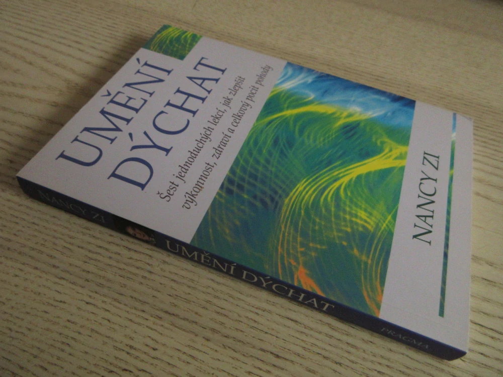 UMĚNÍ DÝCHAT, NANCY ZI, **an